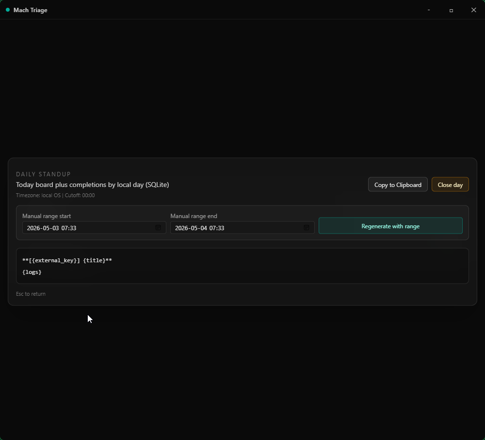 Mach Triage standup workflow